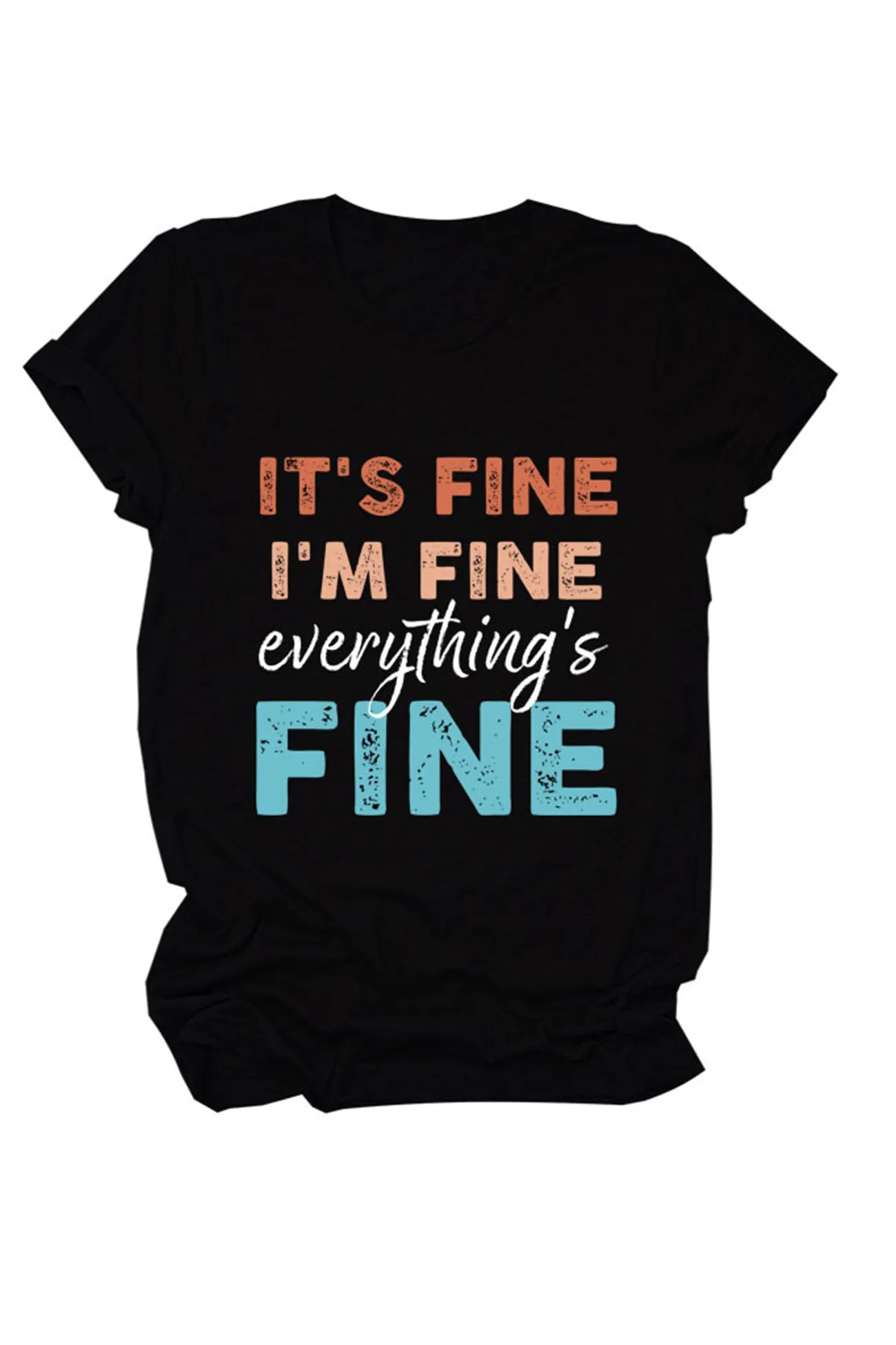 It's Fine I'm Fine Printed T-shirt