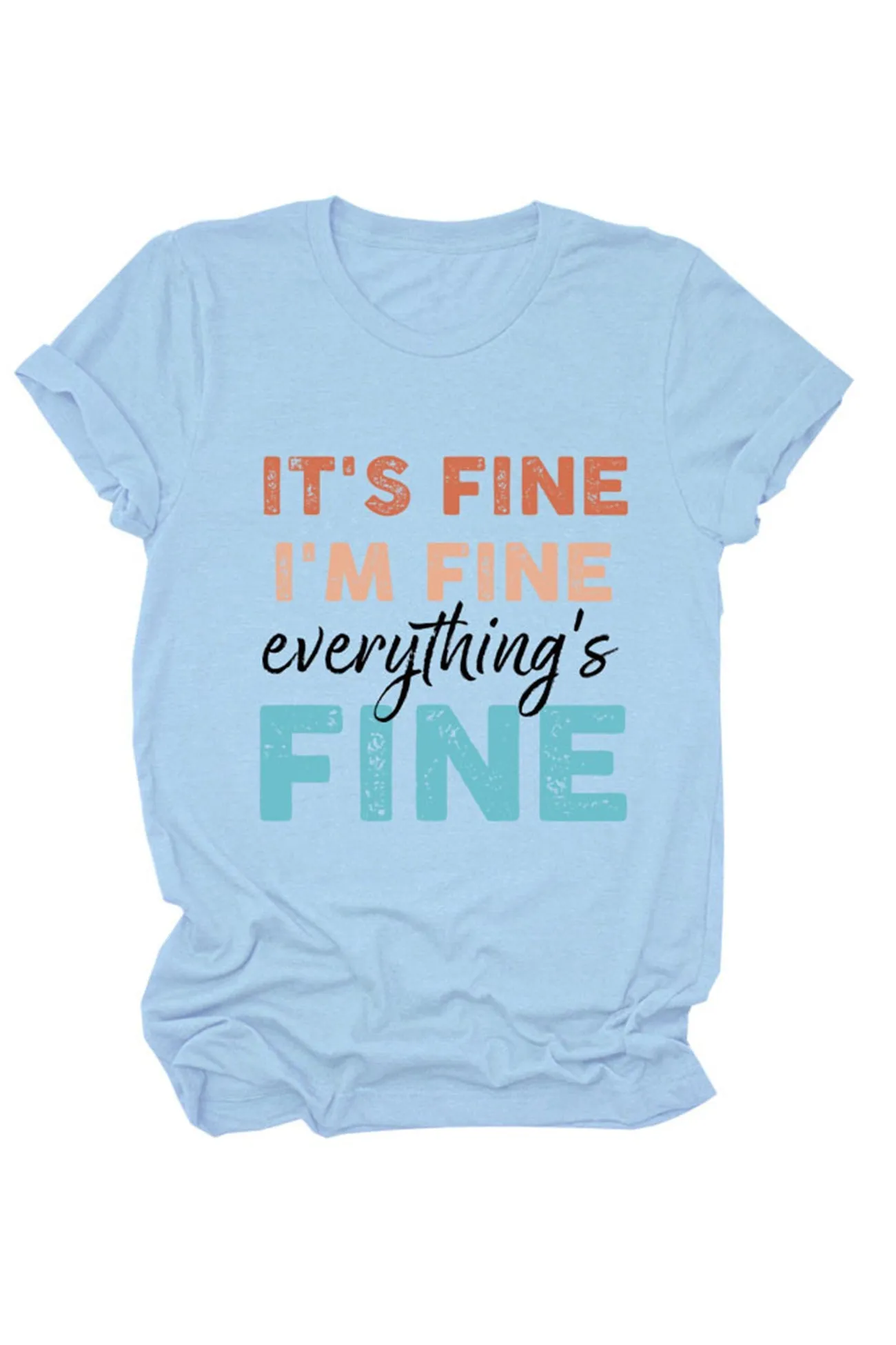 It's Fine I'm Fine Printed T-shirt