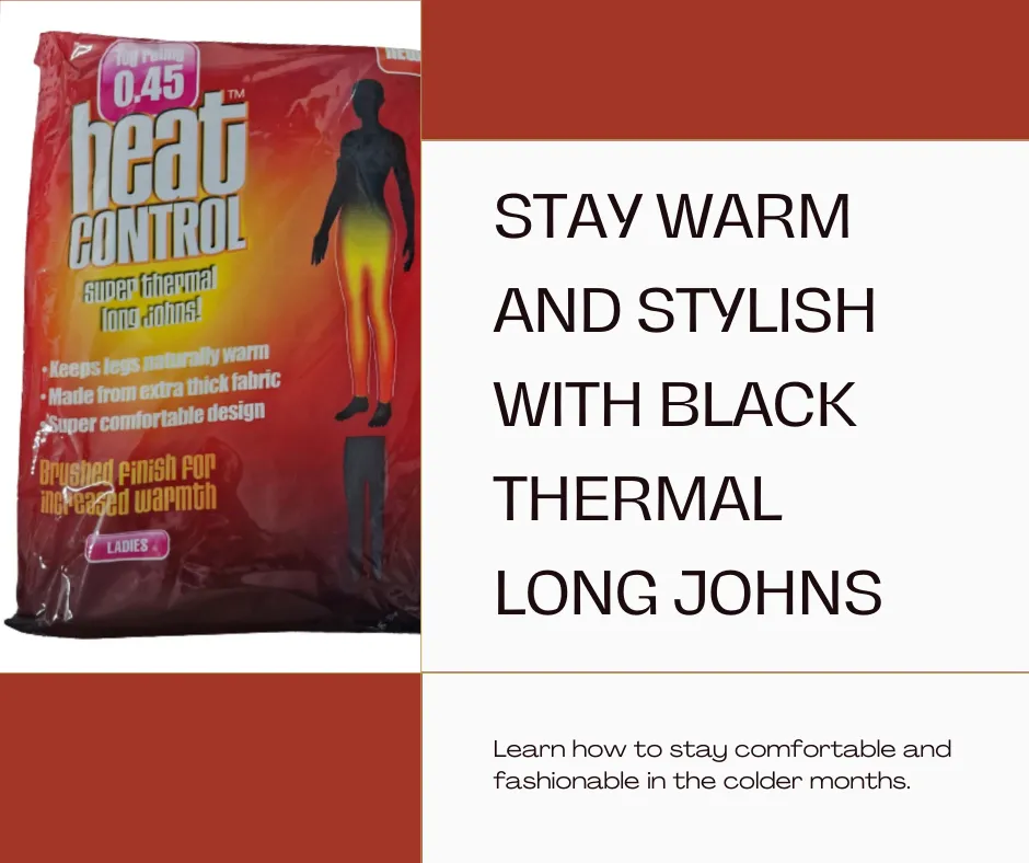 Ladies Black Heat Control Thermal Long Johns - Stay Warm and Stylish